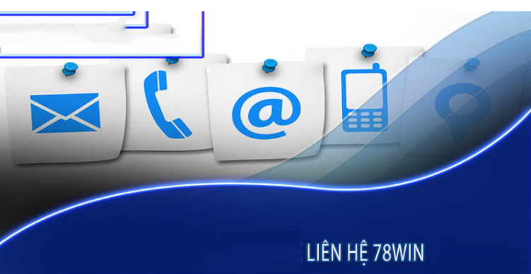Các bước để liên hệ 78WIN Các bước để liên hệ 78WIN